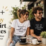 50+ Funny T-Shirt Quotes